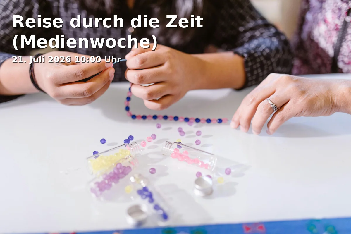 Event: Journey Through Time (Media Week) in Spiellandschaft am Dönchebach, Heinrich-Plett-Straße 40A, 34132 Kassel on 21. July 2026