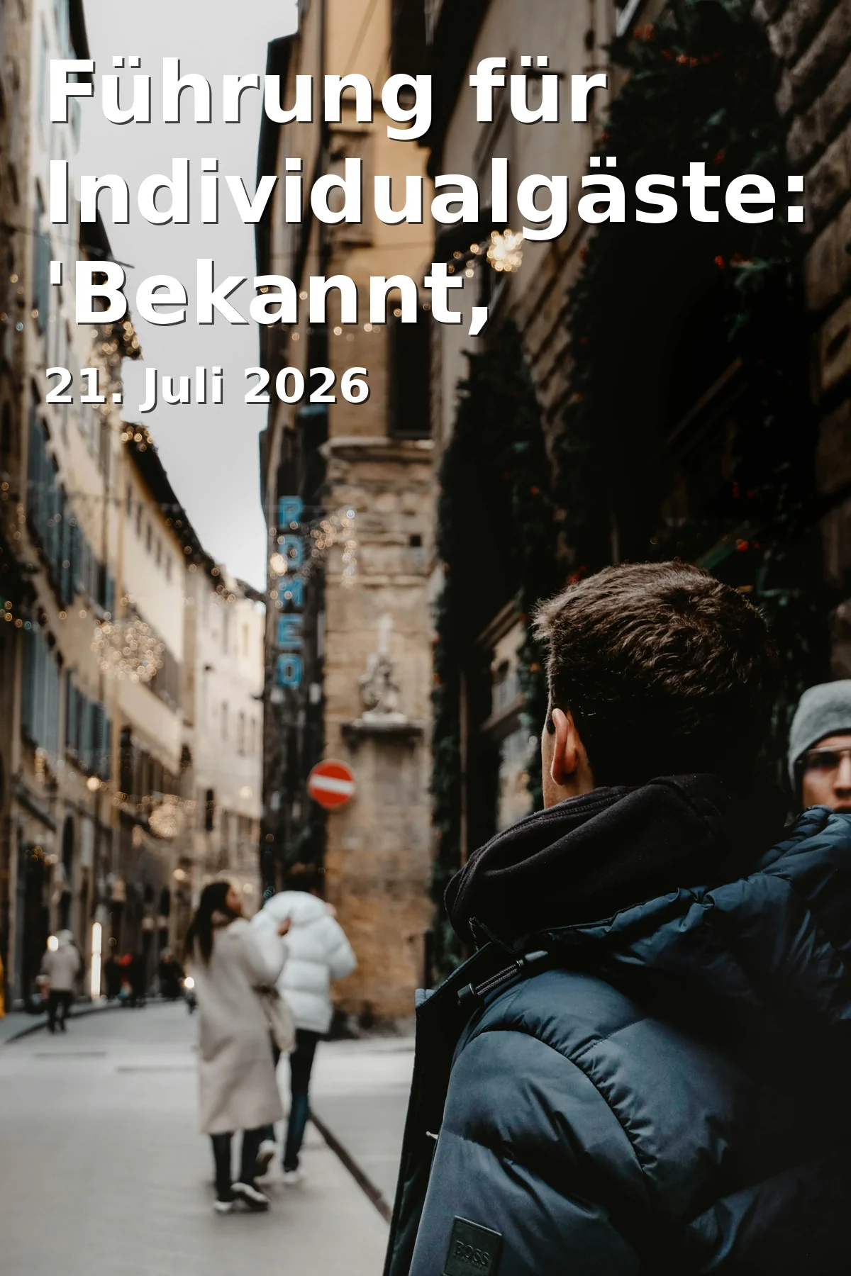 Event: Führung für Individualgäste: 'Bekannt, berühmt, berüchtigt' in Tourist-Information - Altes Rathaus, Rathausplatz on NaN. Invalid Date NaN
