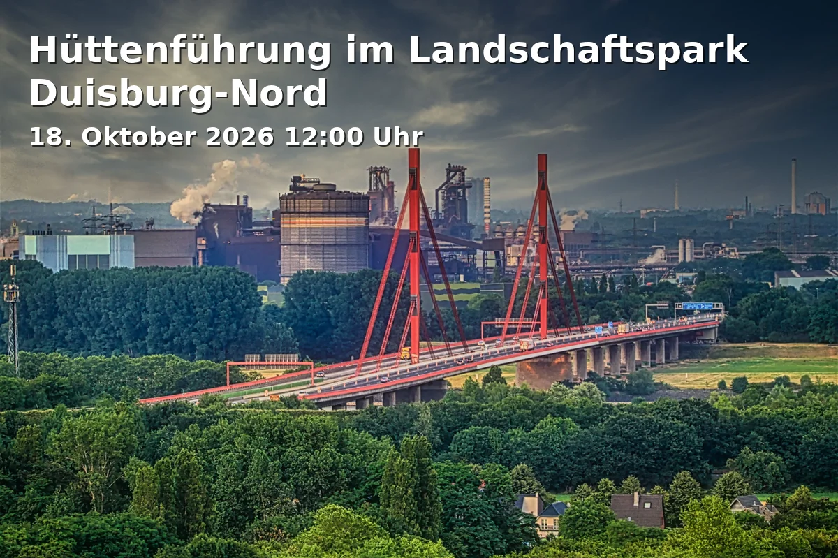 Event: Hüttenführung im Landschaftspark Duisburg-Nord