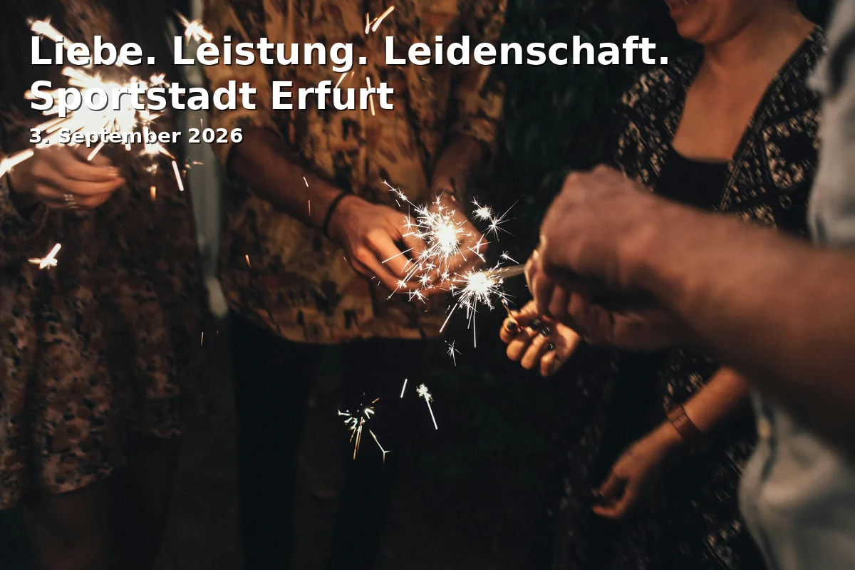 Event: Liebe. Leistung. Leidenschaft. Sportstadt Erfurt in Stadtmuseum Haus zum Stockfisch, Johannesstr. 169, 99084 Erfurt on 3. September 2026