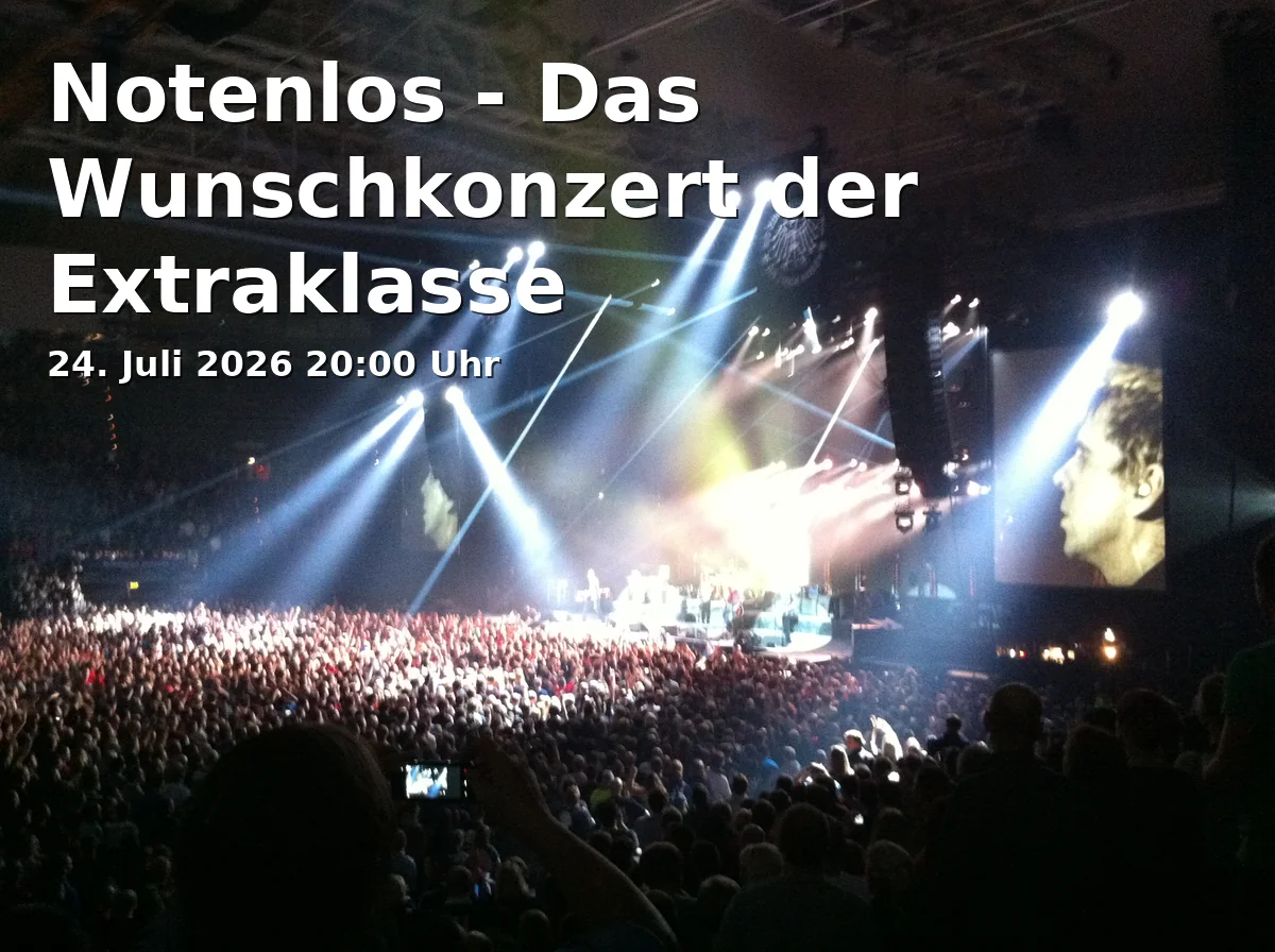 Notenlos - Das Wunschkonzert der Extraklasse
