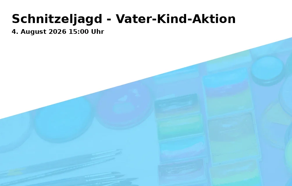 Schnitzeljagd - Vater-Kind-Aktion