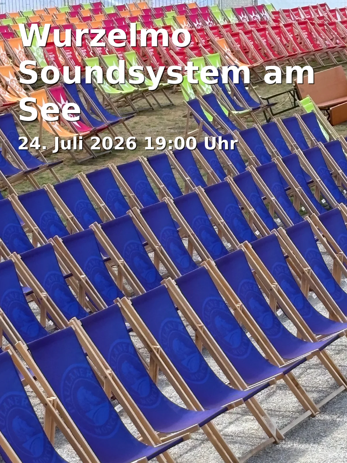 Event: Wurzelmo Soundsystem am See in Begegnungsplatz am Chiemsee (Nähe Dampfersteg), Markstatt, Chieming on 24. Juli 2026