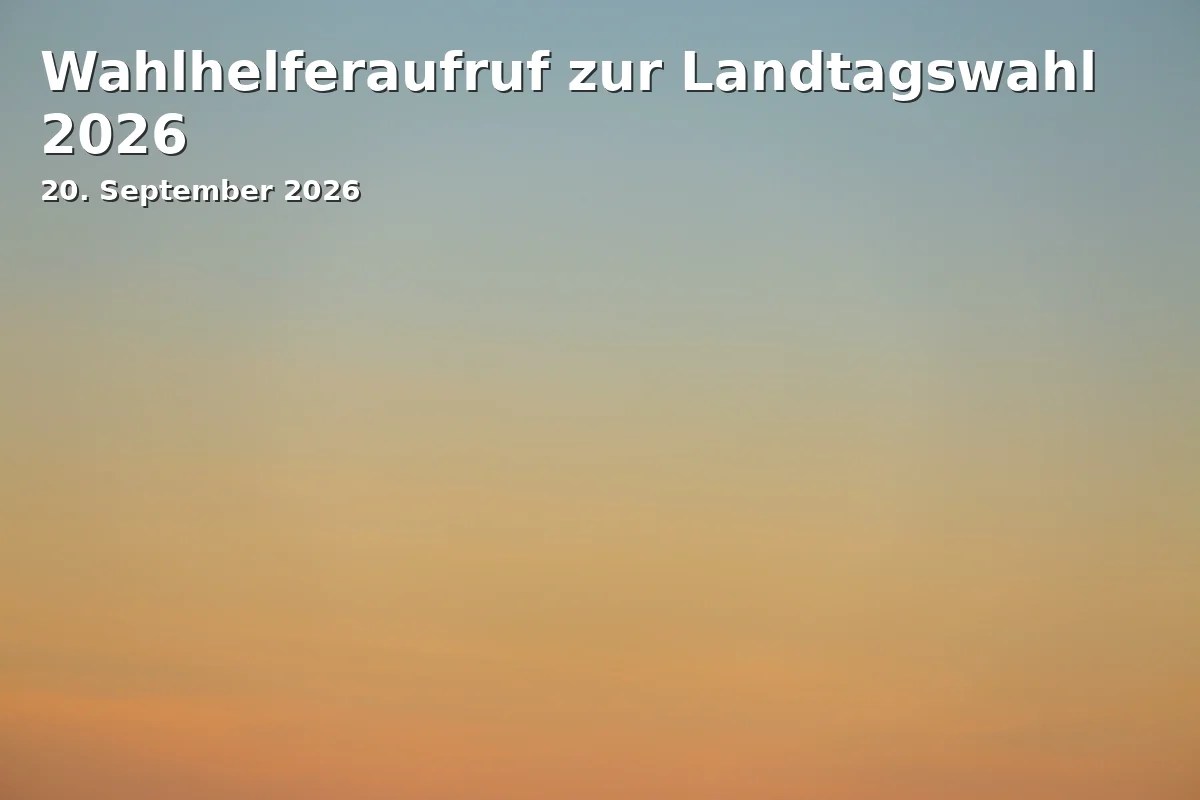 Event: Call for Election Helpers for the State Election 2026 in Rathaus Neubrandenburg, Friedrich-Engels-Ring 53, 17033 Neubrandenburg on 20. September 2026