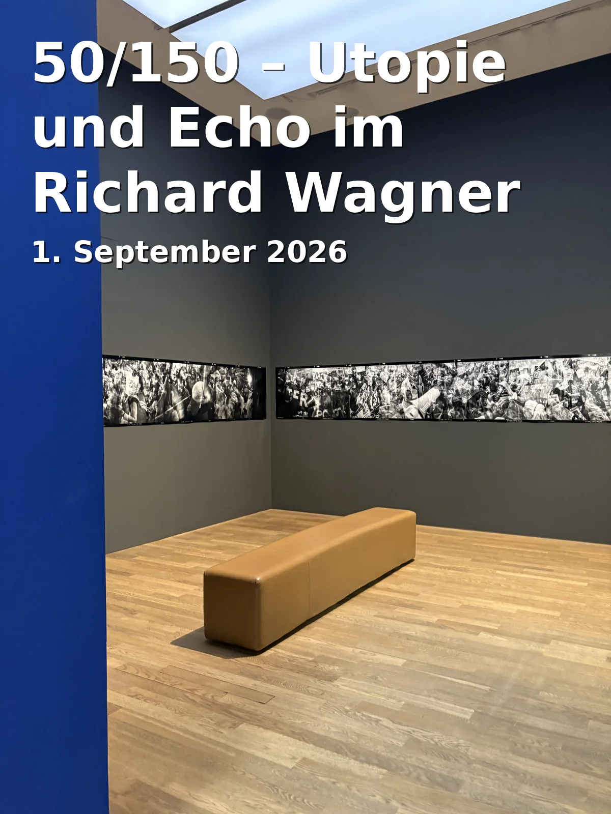 Event: 50/150 – Utopie und Echo im Richard Wagner Museum in Richard Wagner Museum, Richard-Wagner-Straße 48, 95444 Bayreuth on 1. September 2026
