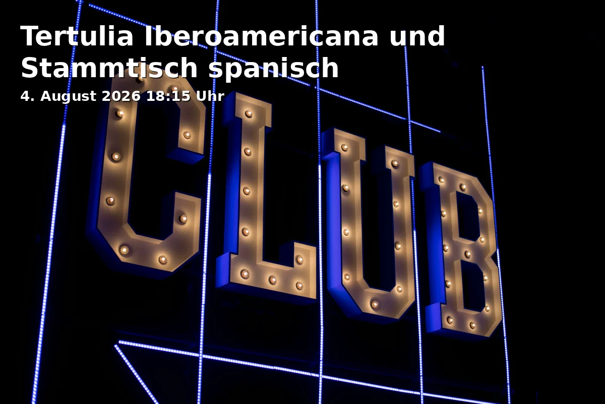 Event: Tertulia Iberoamericana und Stammtisch spanisch in Trinkpavillon im Stadtpark Godesberg, Koblenzer Straße 80, 53177 Bonn on 4. August 2026