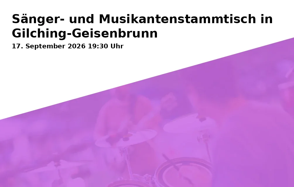 Event: Singers' and Musicians' Regulars' Table in Gilching-Geisenbrunn in Ristorante CAPRA - Gilching-Geisenbrunn on 17. September 2026