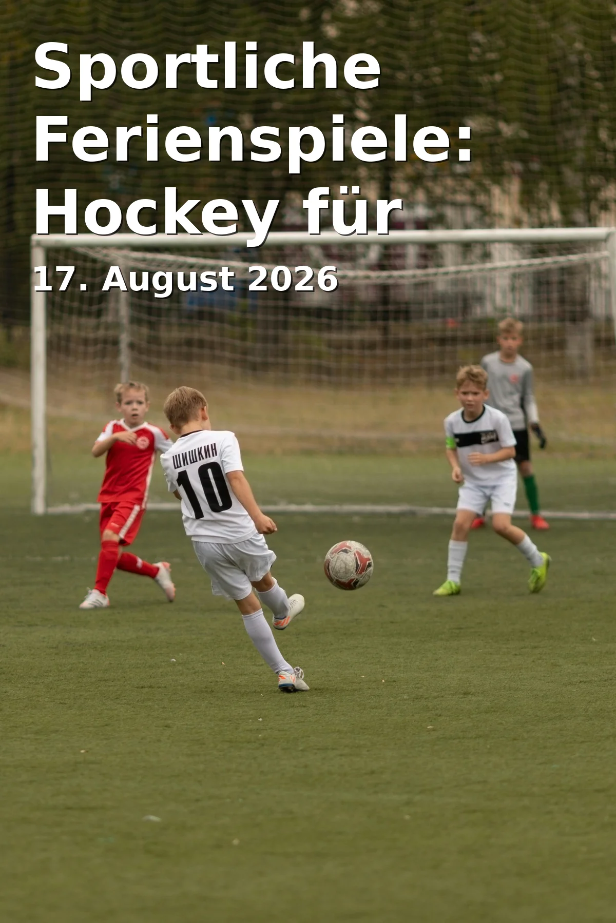 Event: Sportliche Ferienspiele: Hockey für Kinder und Jugendliche