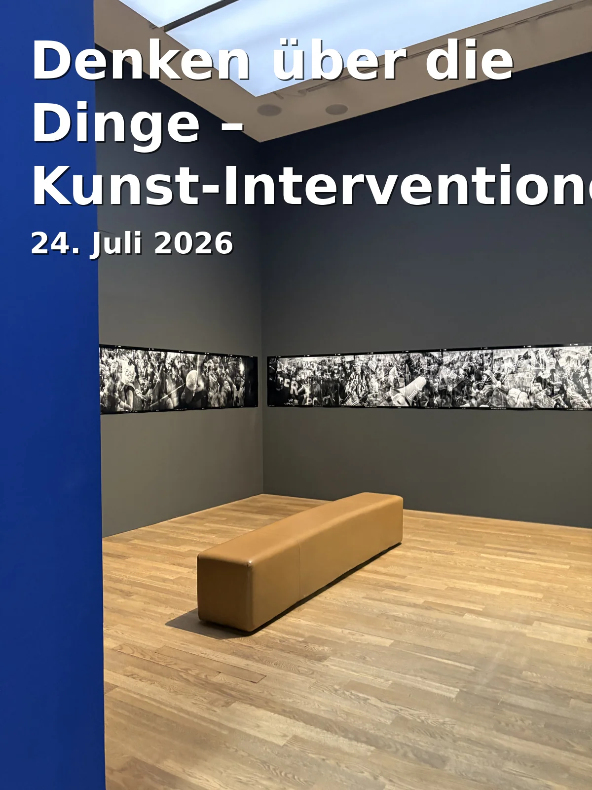 Event: Denken über die Dinge – Kunst-Interventionen II in Museum Werdenfels, Loisachstr. 1, 82467 Garmisch-Partenkirchen on 24. Juli 2026