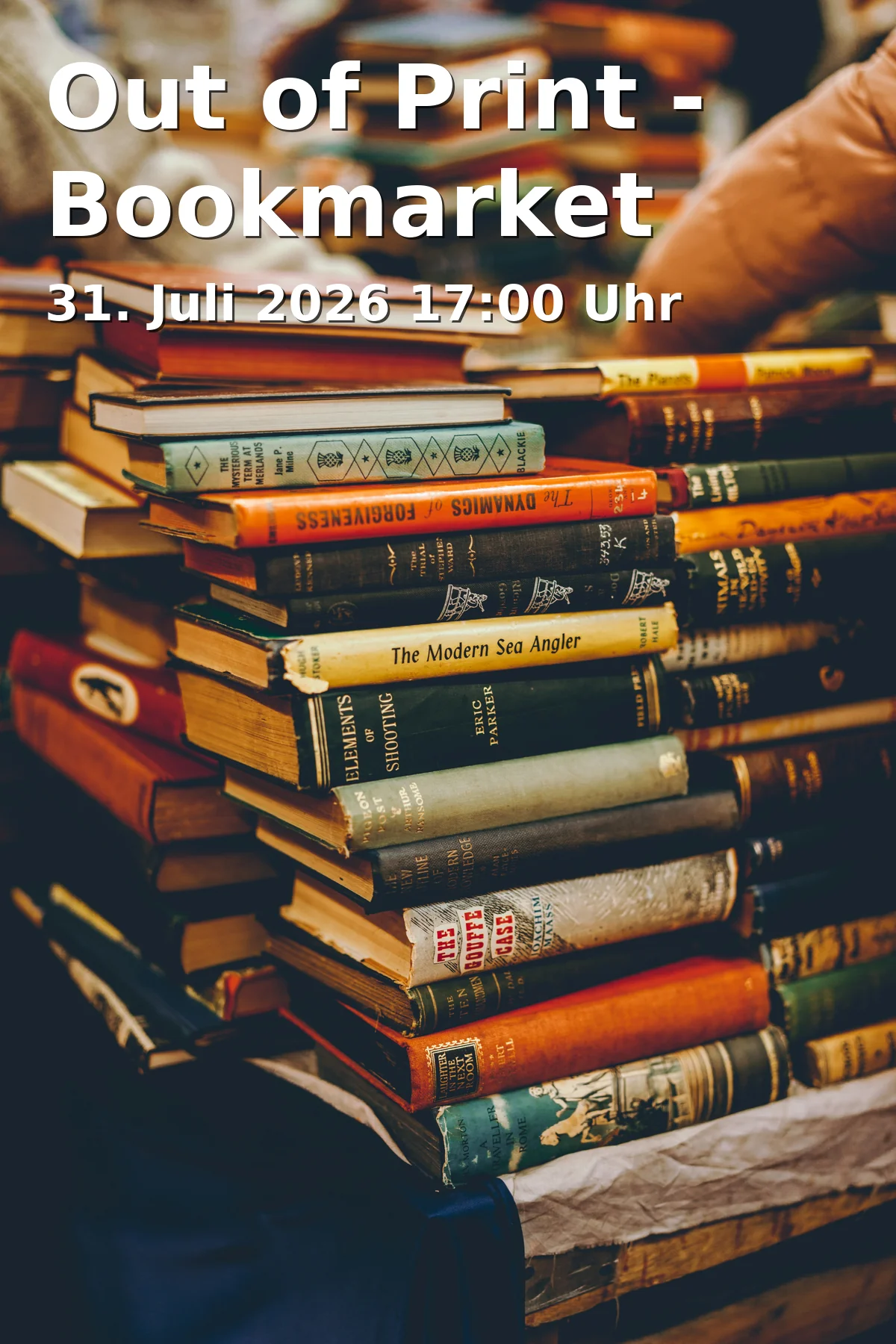 Event: Out of Print - Bookmarket in Der Kinderschutzbund O.V. Braunschweig e. V., Hinder der Magnikirche 6a, 38100, Braunschweig on 31. July 2026