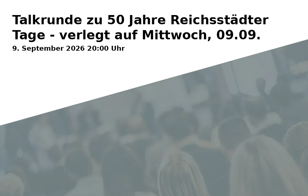 Event: Discussion Panel on 50 Years of Imperial City Days - moved to Wednesday, 09.09. in Sparkassenplatz, Aalen on 9. September 2026