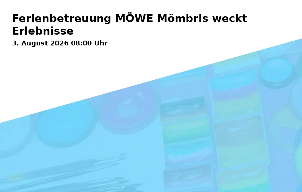 Event: Ferienbetreuung MÖWE Mömbris weckt Erlebnisse in Sportgelände 1.FC Mömbris am Gickelstanz, Johannesberger Straße 64, 63776 Mömbris on 3. August 2026