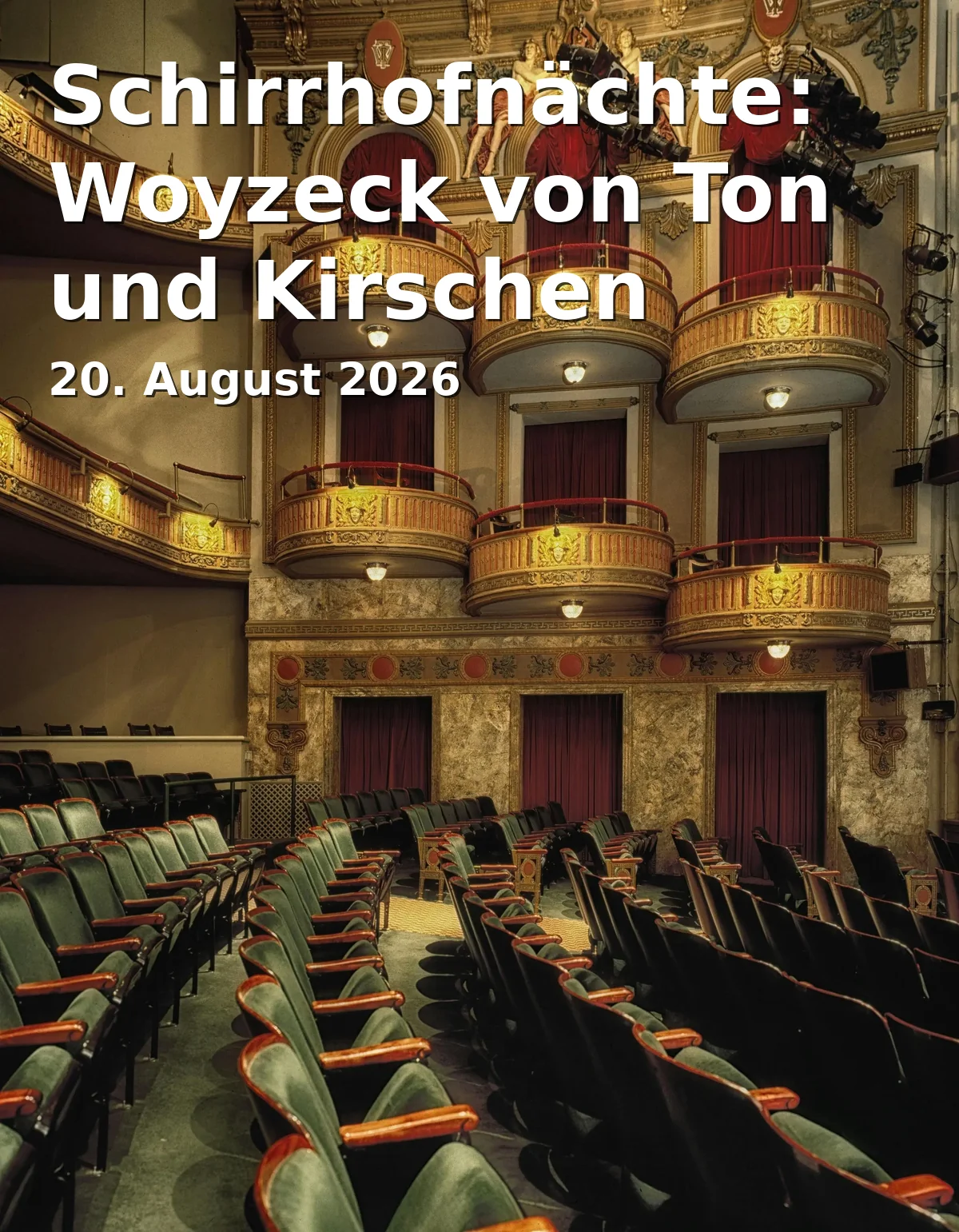 Event: Schirrhofnächte: Woyzeck von Ton und Kirschen