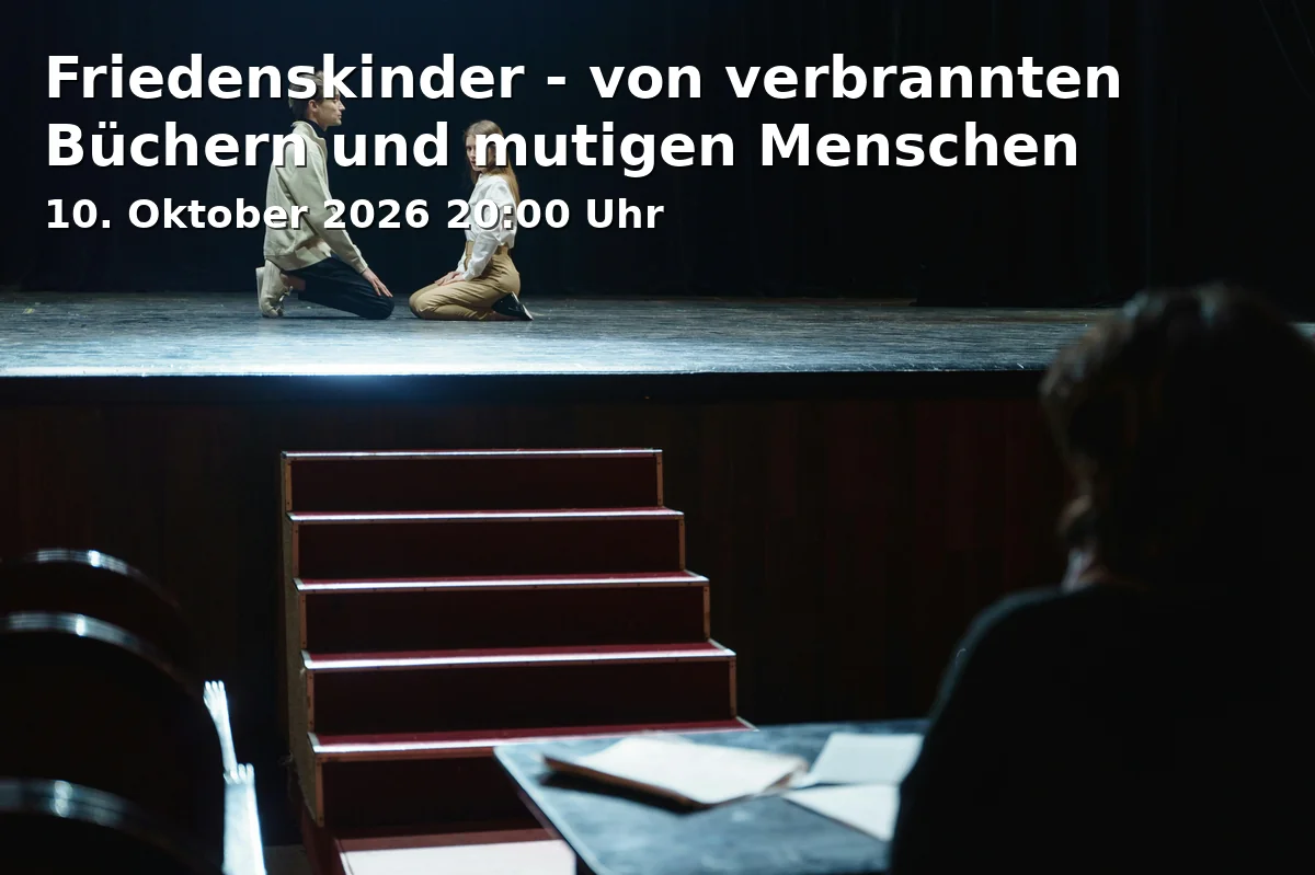 Event: Friedenskinder - von verbrannten Büchern und mutigen Menschen