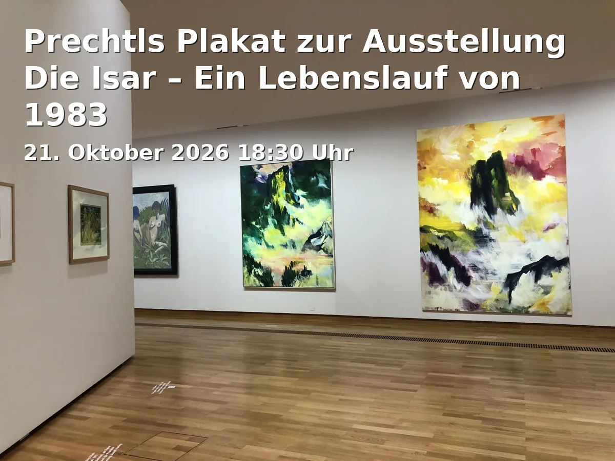 Event: Prechtl's Poster for the Exhibition The Isar – A Life Story from 1983