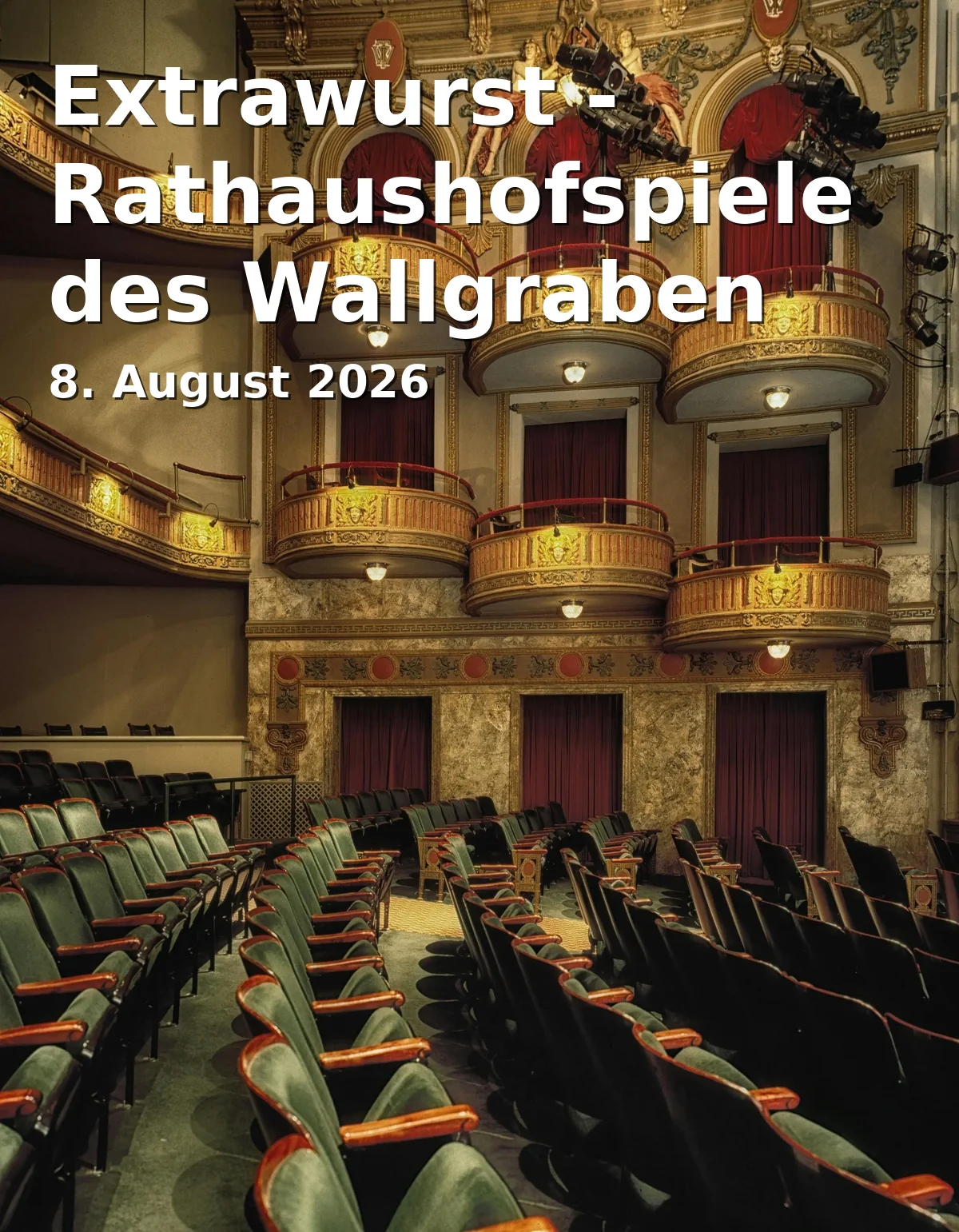 Extrawurst - Rathaushofspiele des Wallgraben Theaters