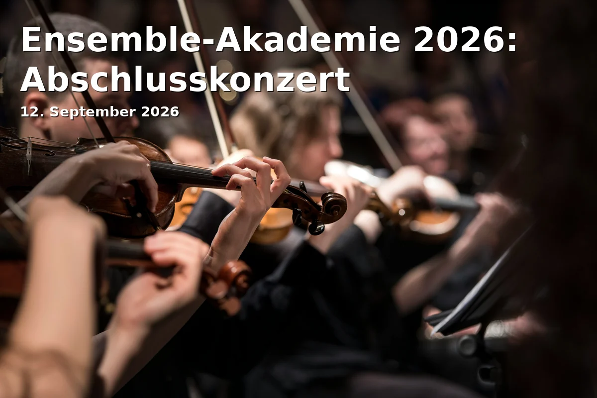 Event: Ensemble-Akademie 2026: Abschlusskonzert
