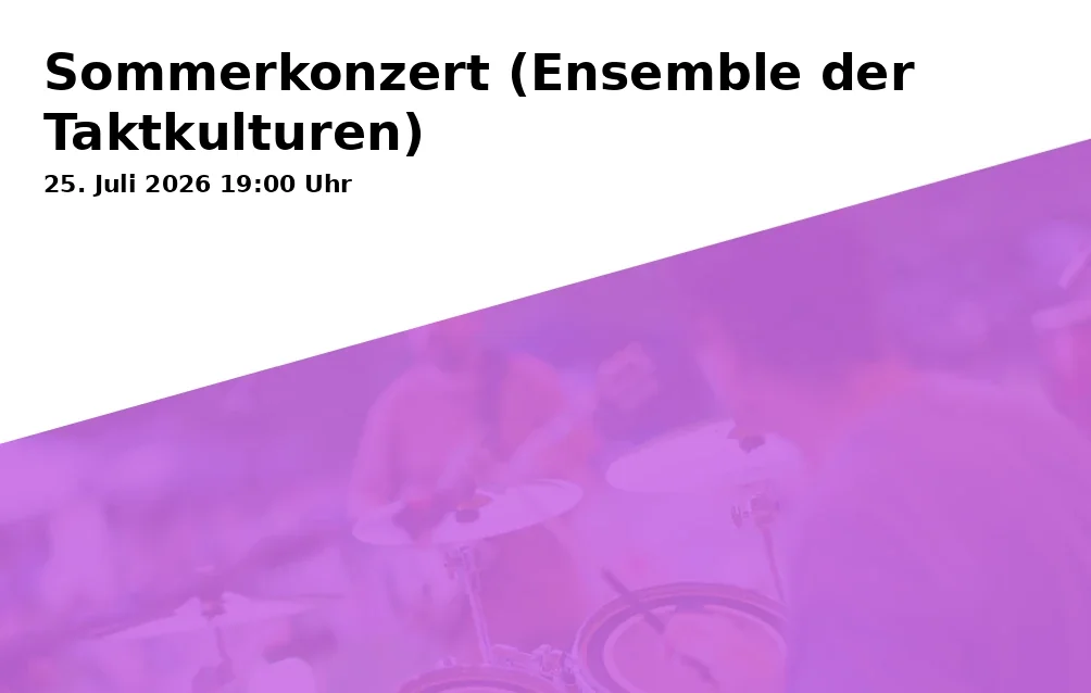 Sommerkonzert (Ensemble der Taktkulturen)