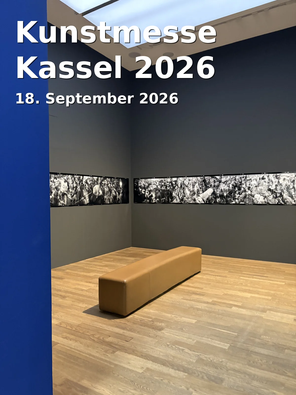 Event: Art Fair Kassel 2026 in documenta-Halle, Du-Ry-Straße 1, 34117 Kassel on 18. September 2026