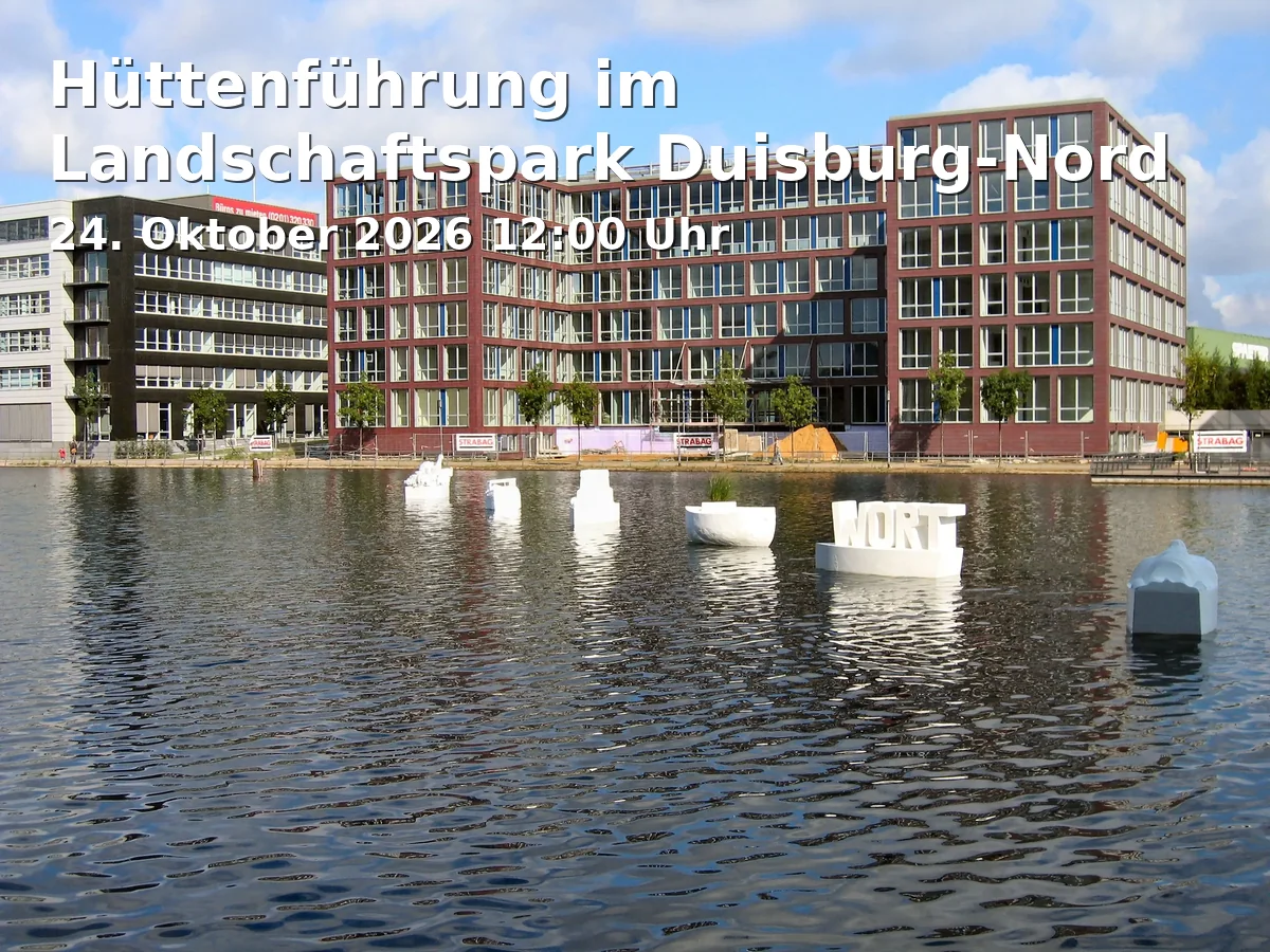 Event: Hüttenführung im Landschaftspark Duisburg-Nord