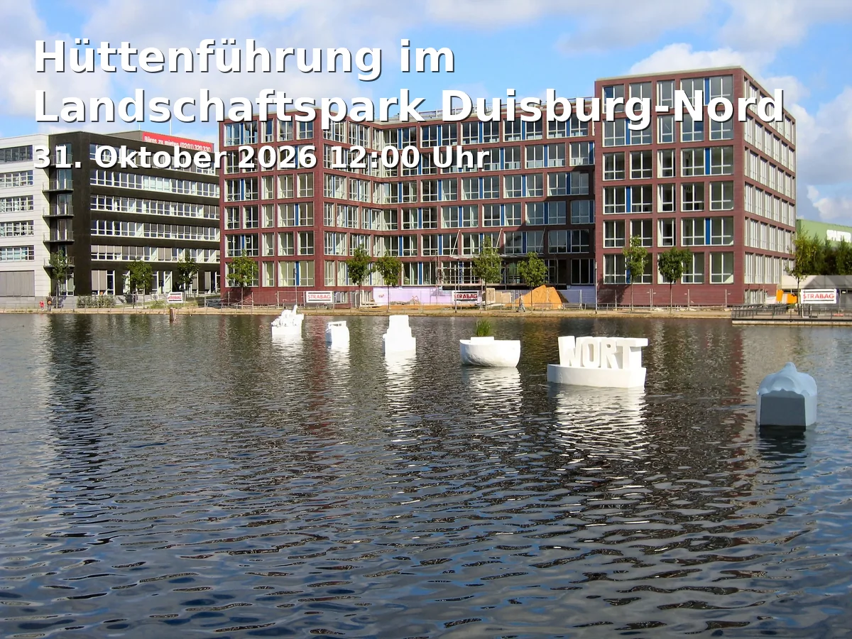 Event: Hüttenführung im Landschaftspark Duisburg-Nord