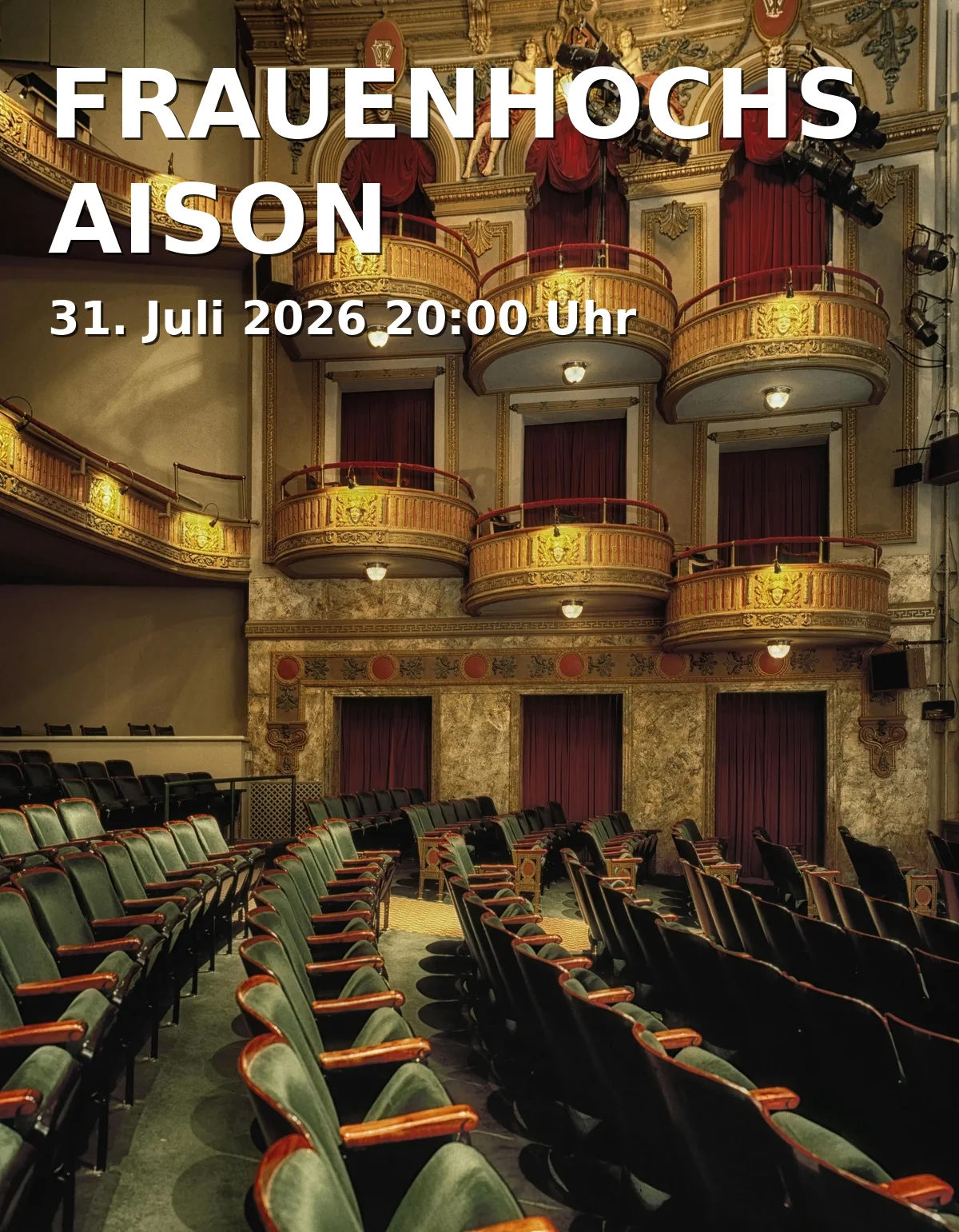 Event: FRAUENHOCHSAISON in Galli Theater in der Amalienpassage, Türkenstraße 86, 80799 München on 31. Juli 2026