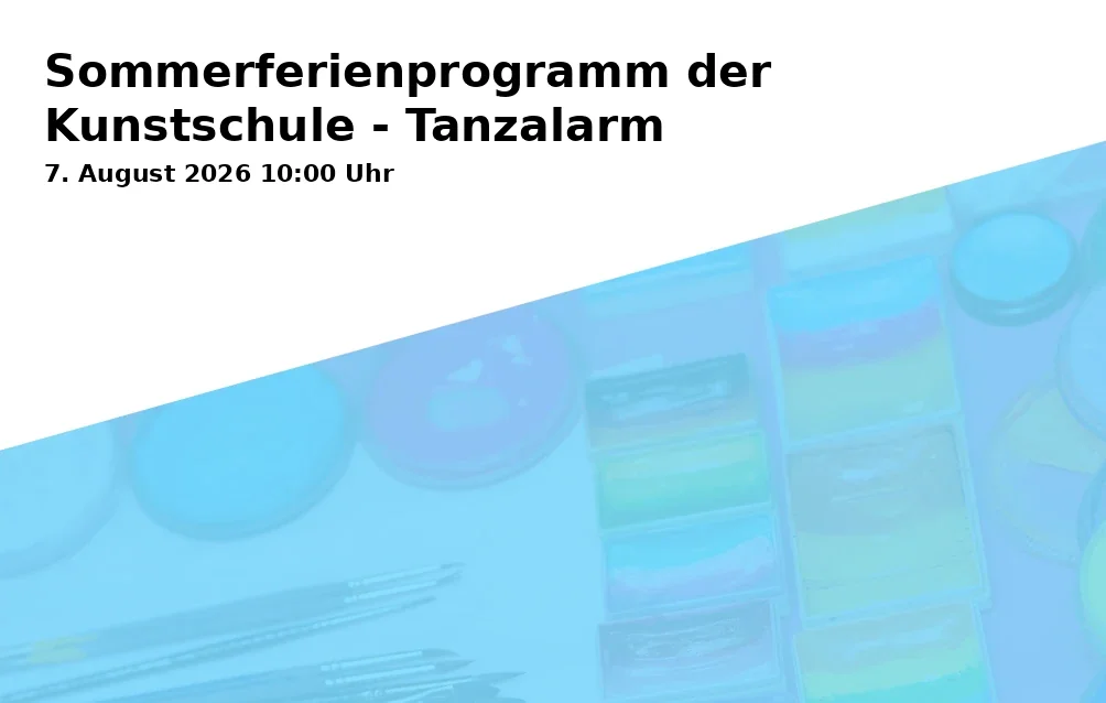 Event: Sommerferienprogramm der Kunstschule - Tanzalarm in Kunstschule Gelsenkirchen, Neustraße 7, Gelsenkirchen on 7. August 2026