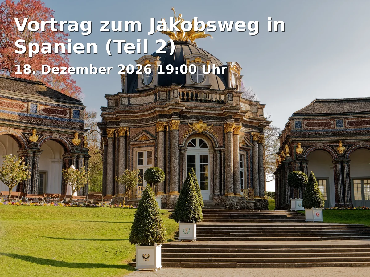 Event: Vortrag zum Jakobsweg in Spanien (Teil 2)