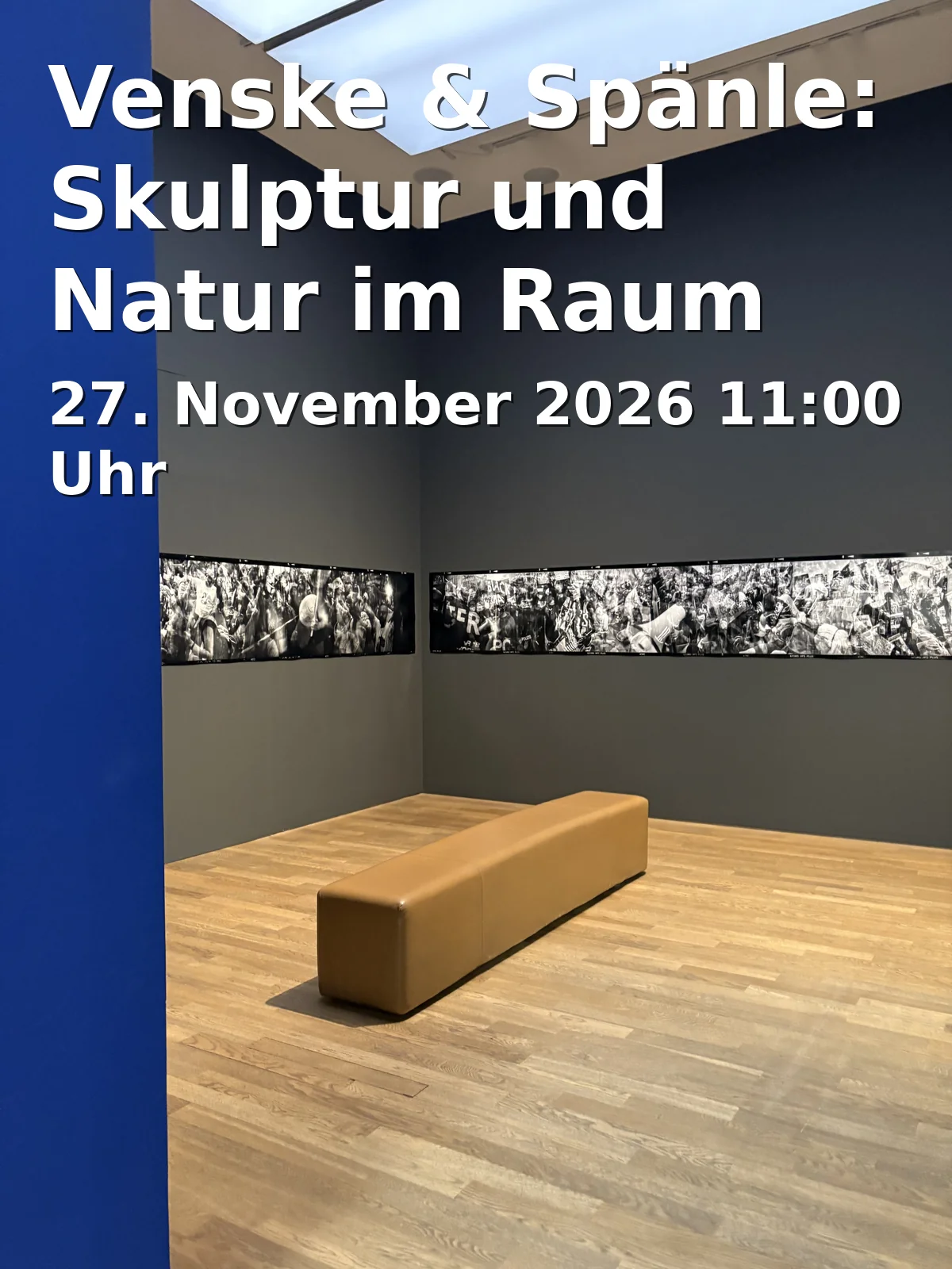 Event: Venske & Spänle: Skulptur und Natur im Raum
