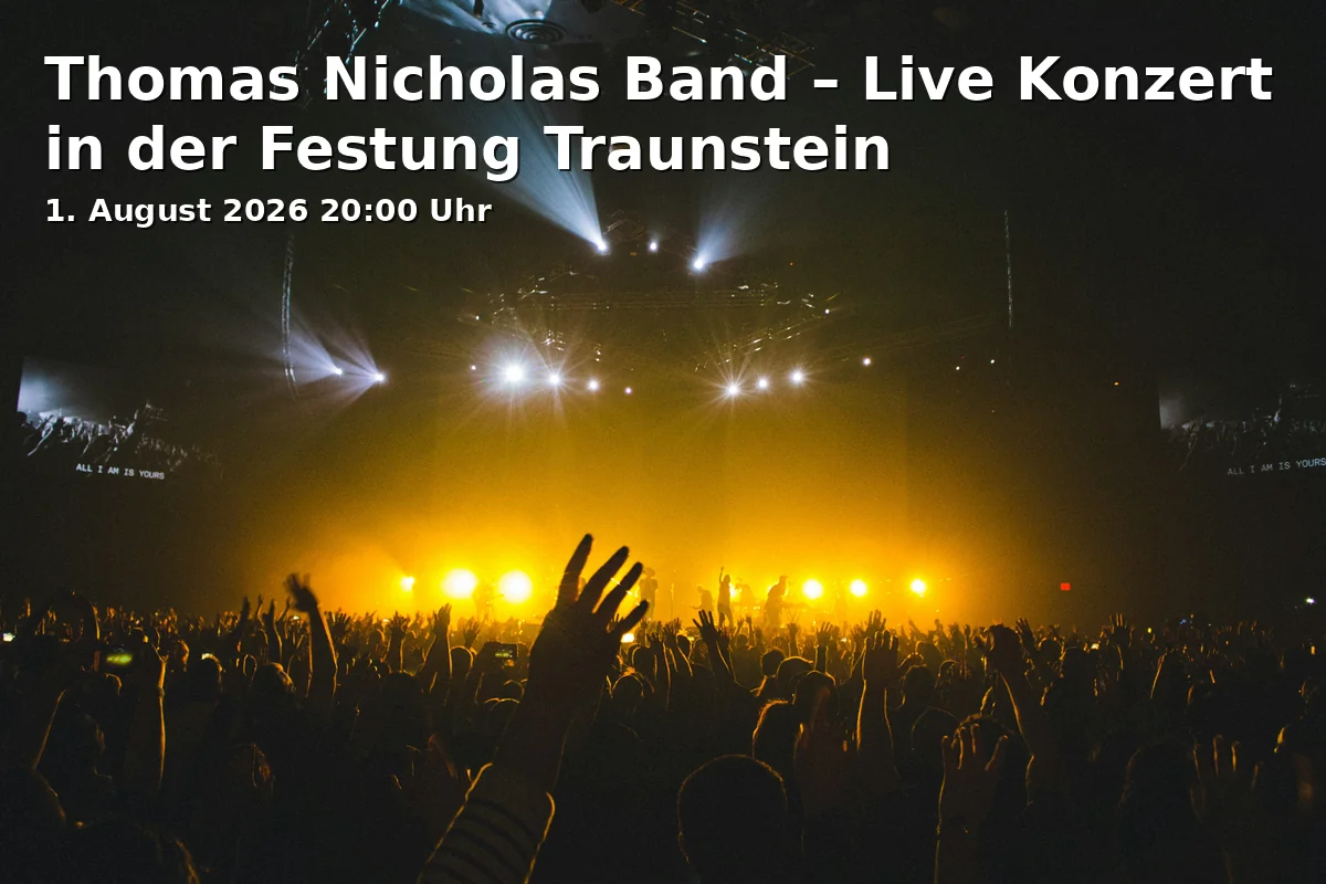 Event: Thomas Nicholas Band – Live Konzert in der Festung Traunstein in Hinter der Veste 4, 83278 Traunstein, Deutschland on 1. August 2026