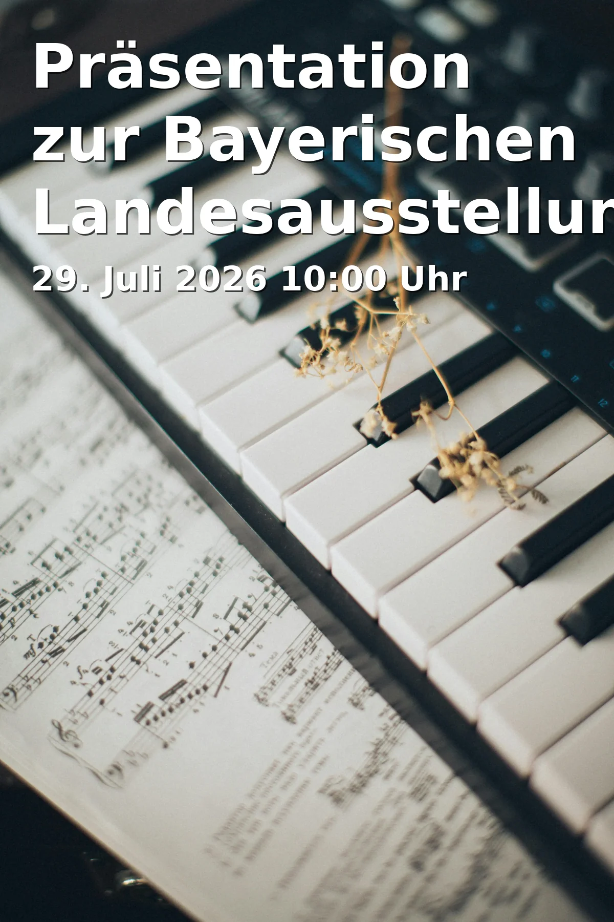 Event: Presentation on the Bavarian State Exhibition 2026 Music in Bavaria in Infopoint Museen & Schlösser in Bayern, Alter Hof 1, 80331 München on 29. July 2026