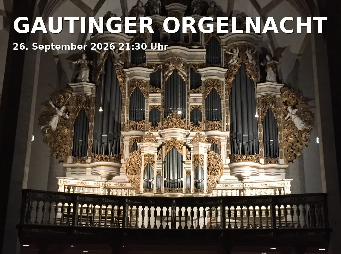 Event: GAUTINGER ORGELNACHT in Christuskirche Gauting, Ammerseestraße 17, 82131 Gauting on 26. September 2026