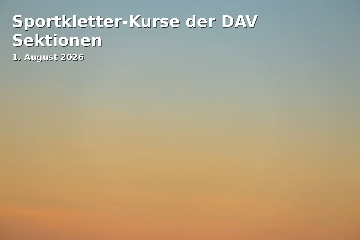 Sportkletter-Kurse der DAV Sektionen