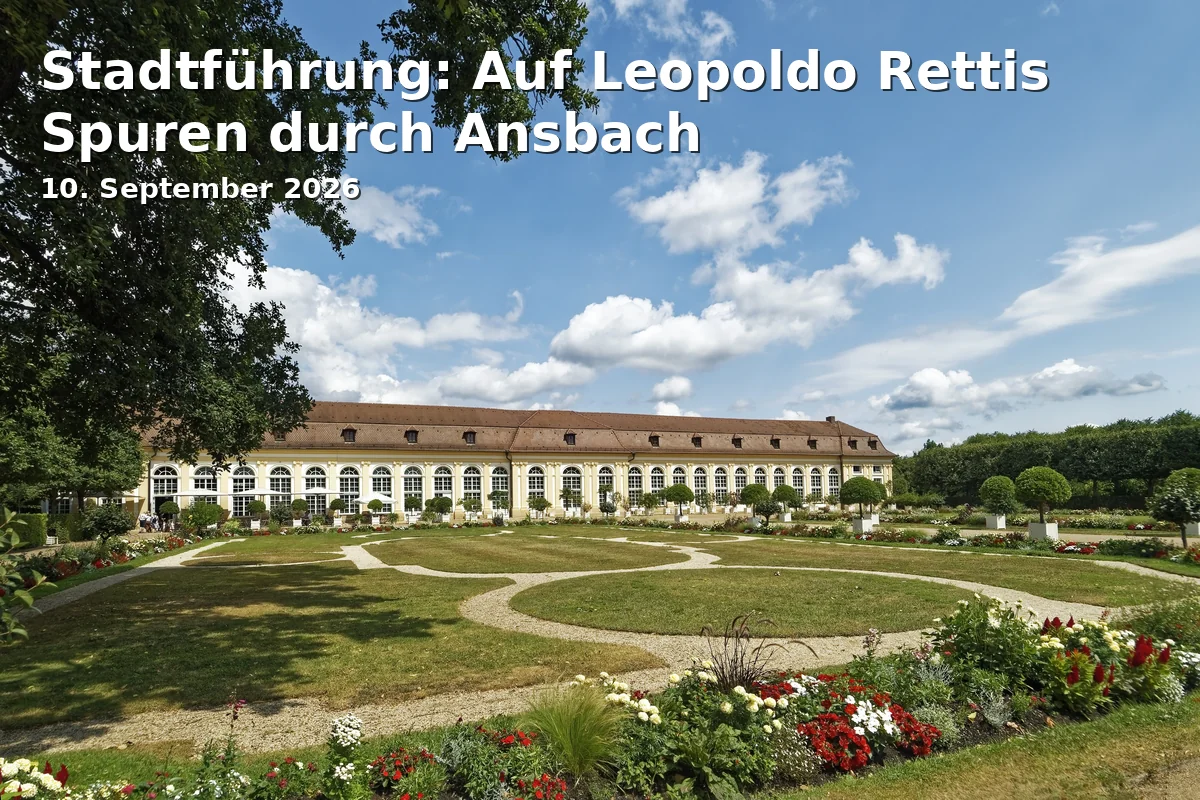 Event: City Tour: Following the Footsteps of Leopoldo Retti through Ansbach in Ansbach Tourismus, Promenade 27, 91522 Ansbach on 10. September 2026