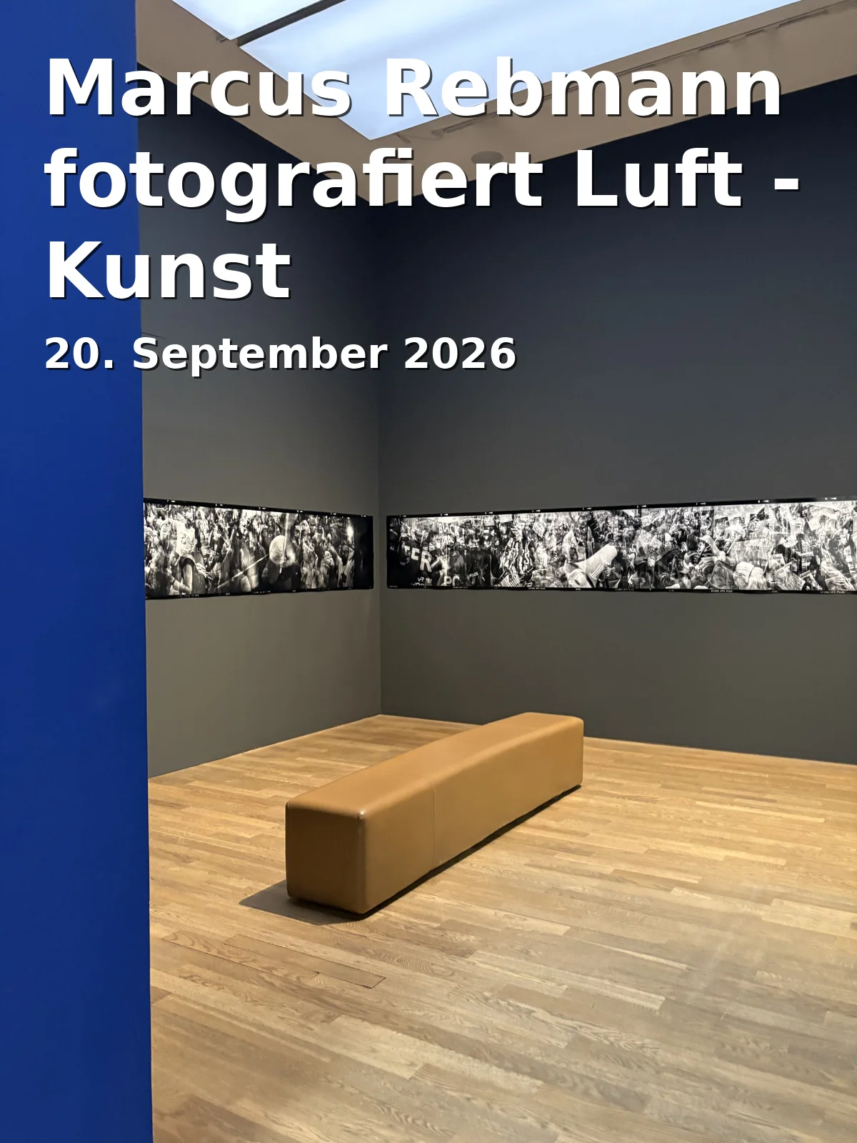 Event: Marcus Rebmann fotografiert Luft - Kunst