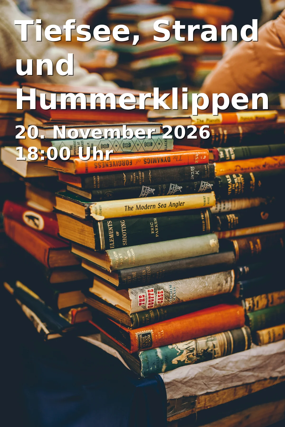 Event: Deep Sea, Beach and Lobster Cliffs in Kulturforum Fürth, Würzburger Straße 2, 90762 Fürth on 20. November 2026