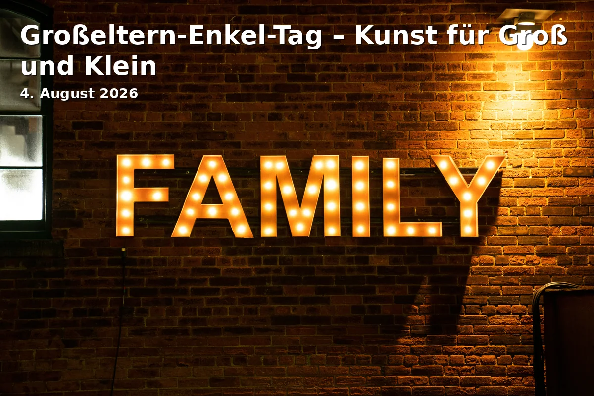Event: Grandparents-Grandchildren Day – Art for Young and Old in kunst galerie fürth, Königsplatz 1, 90762 Fürth on 4. August 2026