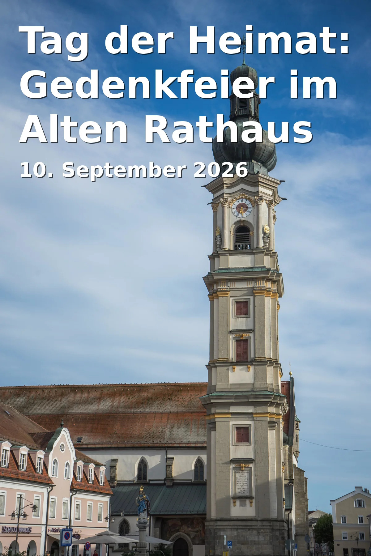 Event: Day of Homeland: Commemorative Ceremony at the Old Town Hall Deggendorf in Altes Rathaus Deggendorf, Stadtplatz 1, 94469 Deggendorf on 10. September 2026