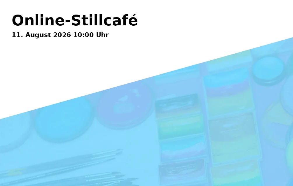 Event: Online-Stillcafé in Online via Zoom on 11. August 2026
