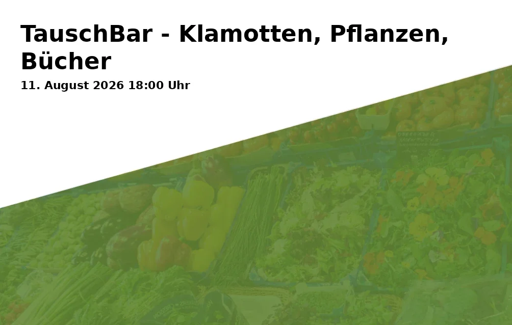 Event: TauschBar - Klamotten, Pflanzen, Bücher