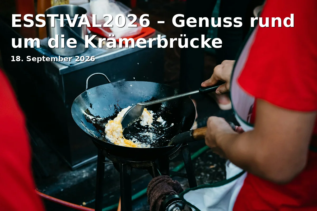 Event: ESSTIVAL2026 – Enjoyment around the Krämerbrücke in Krämerbrücke und Wenigemarkt, Erfurt on 18. September 2026