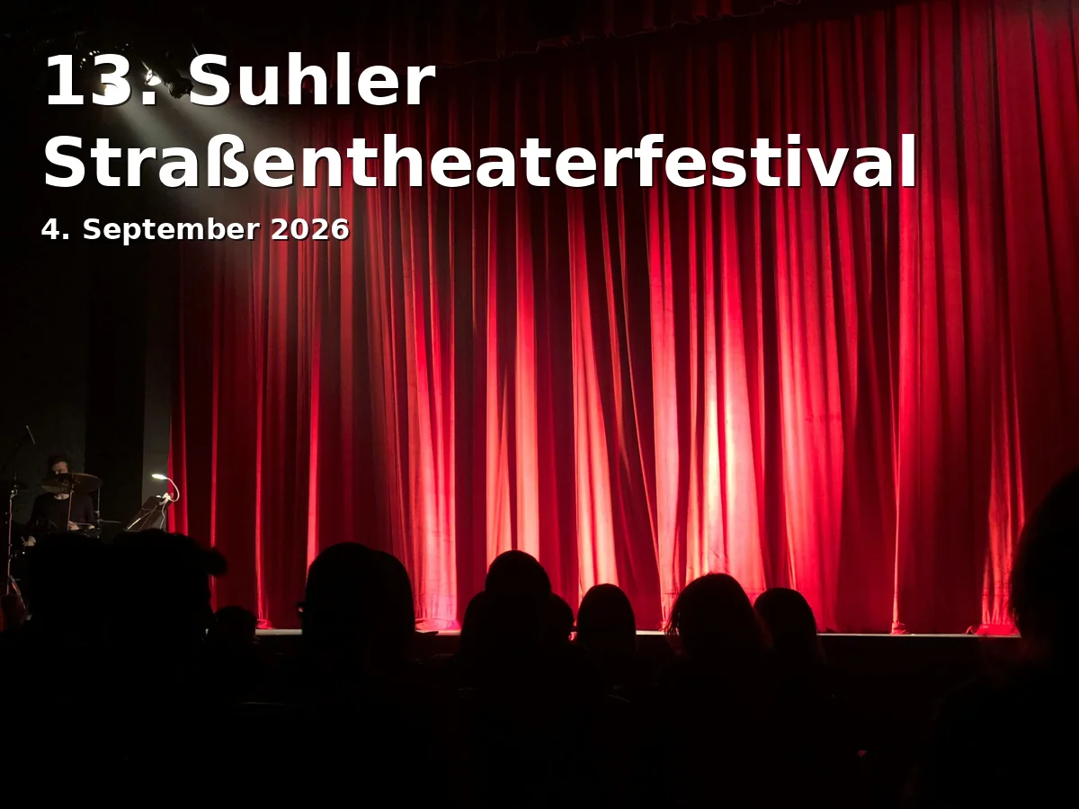 Event: 13th Suhl Street Theater Festival in Zentrum Suhl, Marktplatz, 98527 Suhl on 4. September 2026