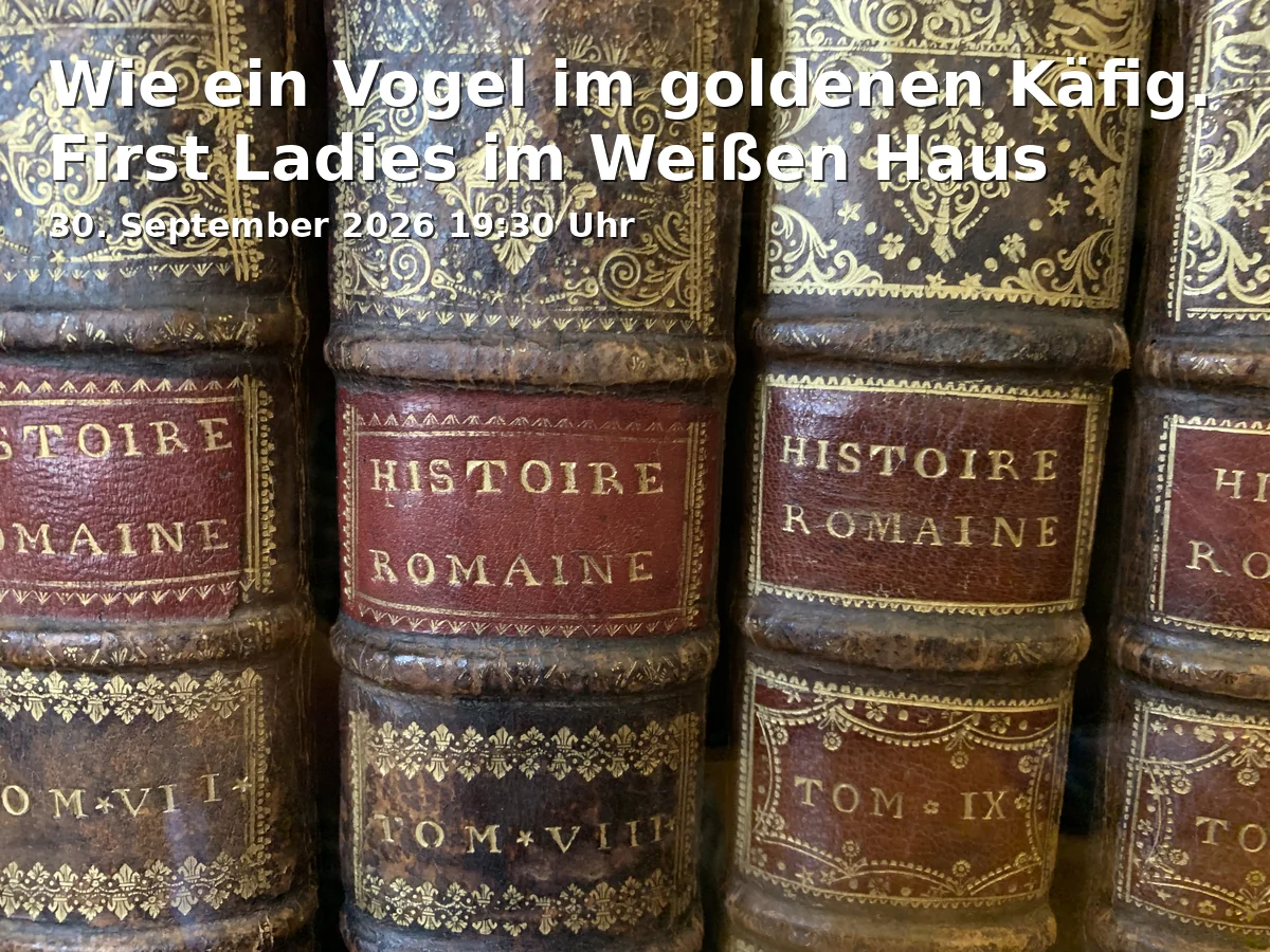 Event: Like a Bird in a Golden Cage. First Ladies in the White House in Theatersaal Augustinum Dießen am Ammersee, Am Augustinerberg 1, 86911 Dießen on 30. September 2026