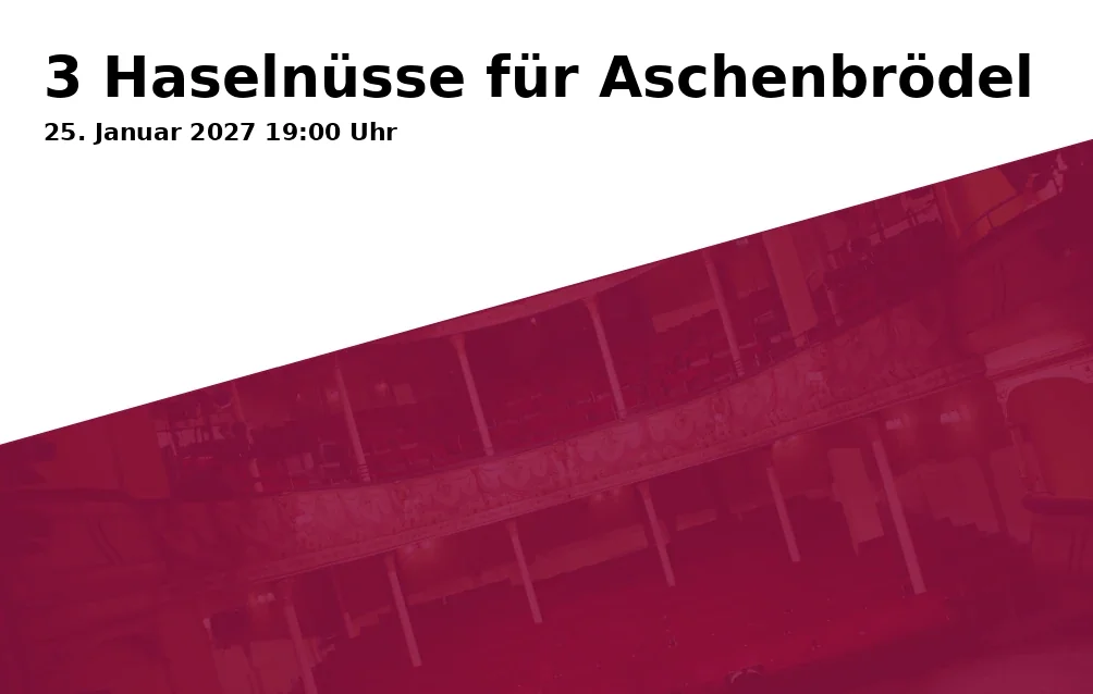 Event: 3 Haselnüsse für Aschenbrödel