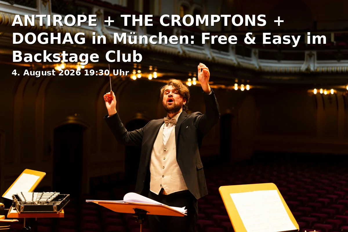 Event: ANTIROPE + THE CROMPTONS + DOGHAG in München: Free & Easy im Backstage Club in Backstage, Reitknechtstraße 6, 80639 München on 4. August 2026