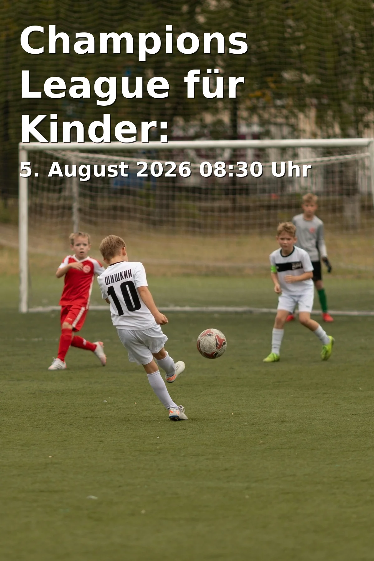 Event: Champions League for Kids: City Trips 2 Brings Munich into Motion in Sophienstraße 15, 80333 München on 5. August 2026