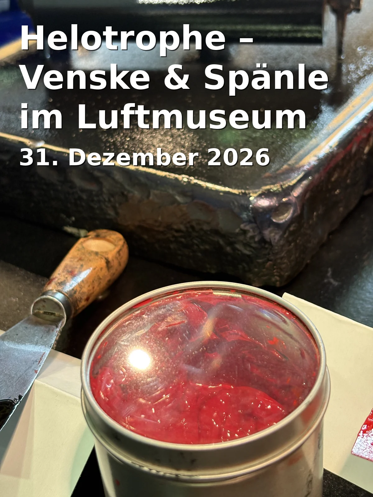 Event: Helotrophe – Venske & Spänle im Luftmuseum Amberg