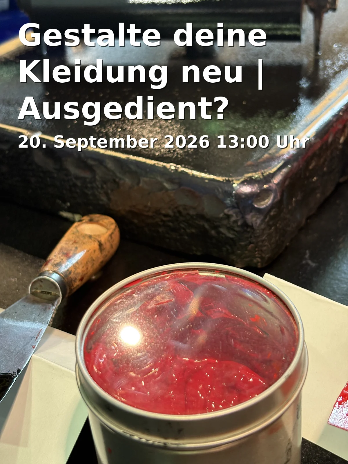 Event: Gestalte deine Kleidung neu | Ausgedient? Umgedacht!