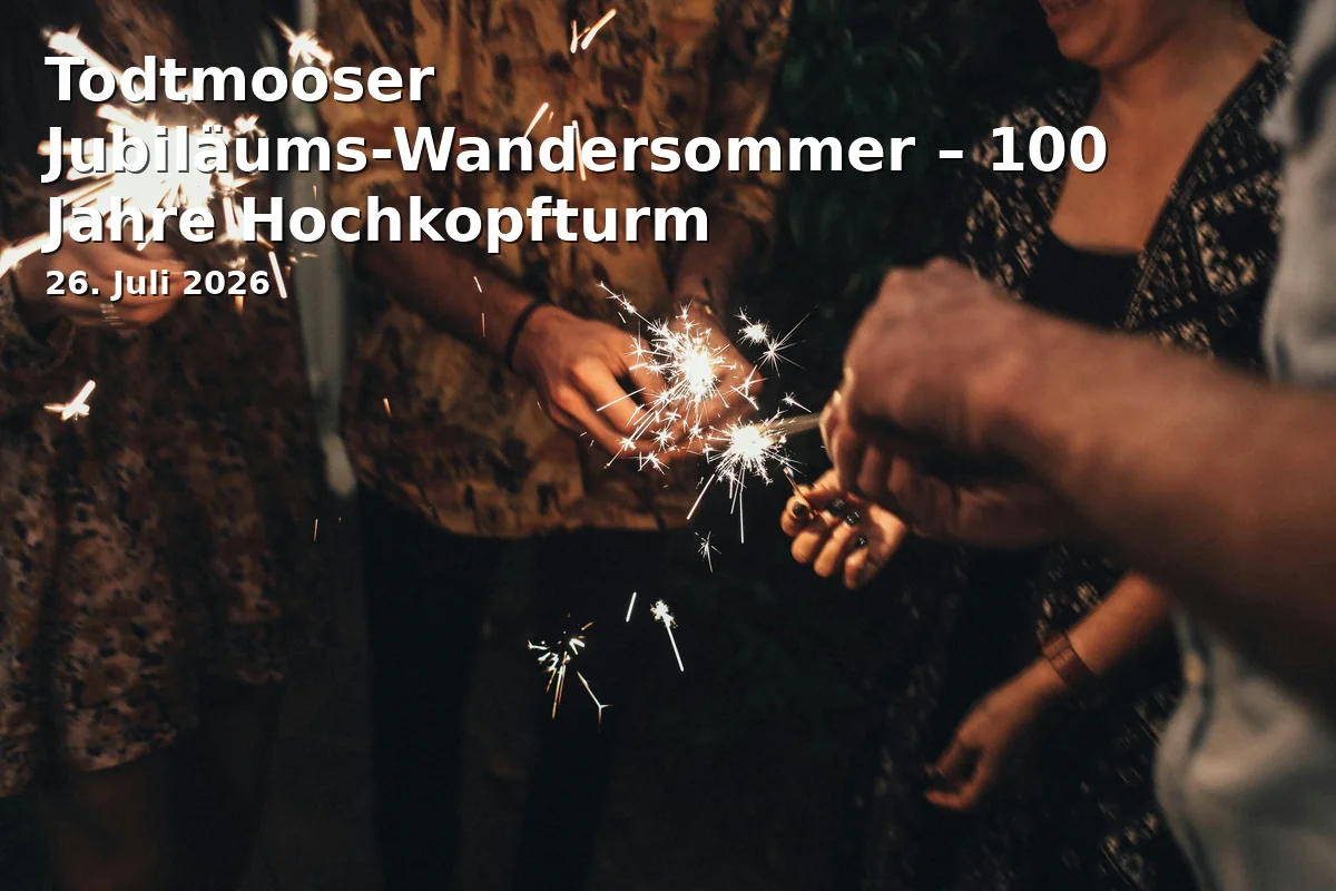Event: Todtmoos Anniversary Hiking Summer – 100 Years Hochkopfturm in Hochkopfturm, Unterer Langwaldweg, 79682 Todtmoos on 26. July 2026