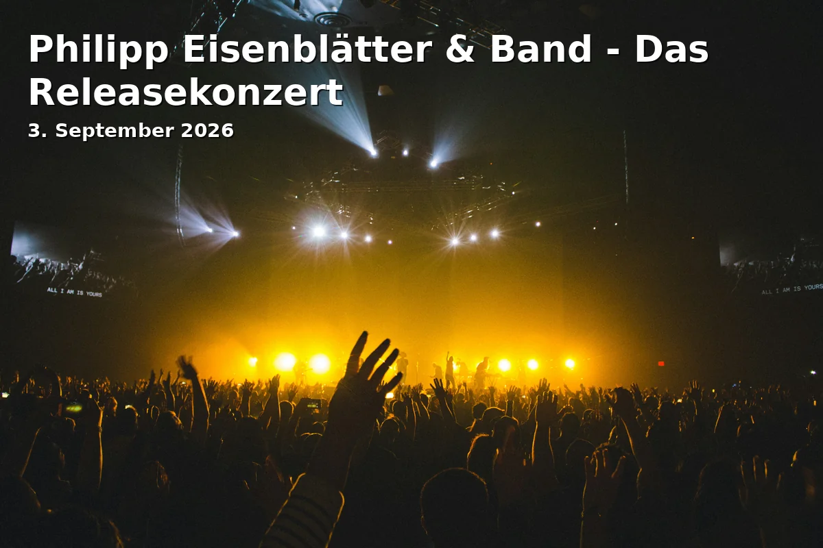 Event: Philipp Eisenblätter & Band - The Release Concert in BORA Duisburg, Duisburger Freiheit 3, 47051 Duisburg on 3. September 2026